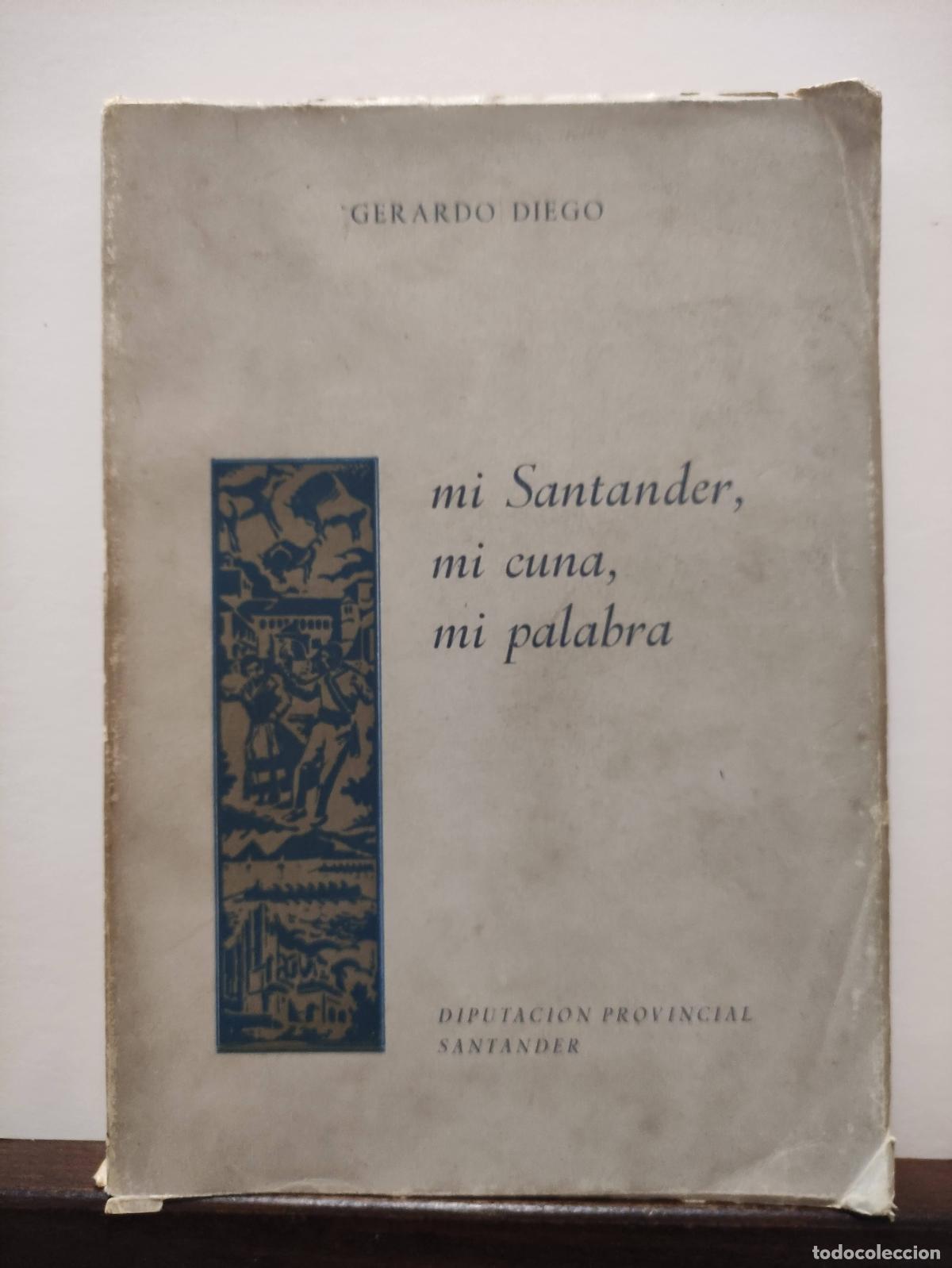 Libros: MI SANTANDER MI CUNA MI PALABRA - GERARDO DIEGO - Foto 1