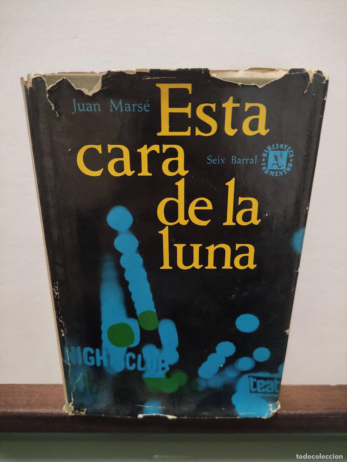 Libros: ESTA CARA DE LA LUNA - JUAN MARSE - Foto 1