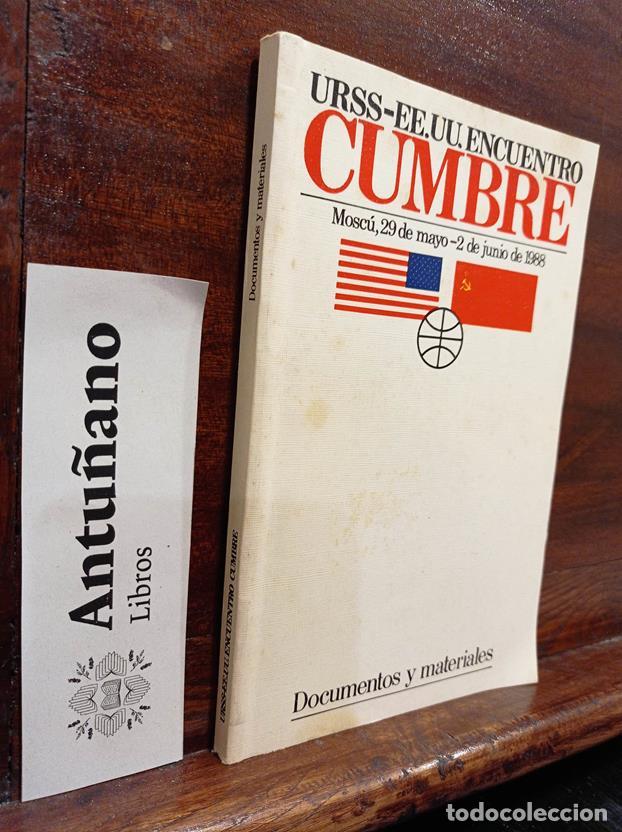 Libri di seconda mano: URSS-EE.UU.Encuentro cumbre. Mosc&uacute;, 29 de Mayo-2 de Junio de 1988
