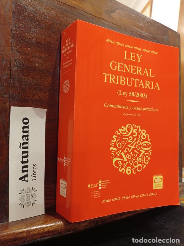 Libros: Ley general tributaria (Ley 58/2003) Comentarios y casos pr&aacute;cticos - Foto 1