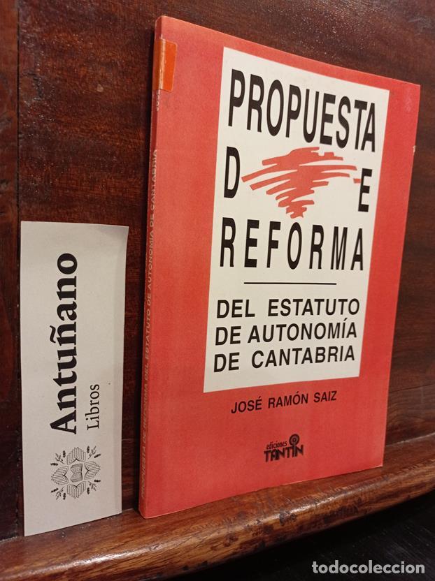 Libros: Propuesta de reforma. Del estatuto de autonom&iacute;a de Cantabria - Foto 1