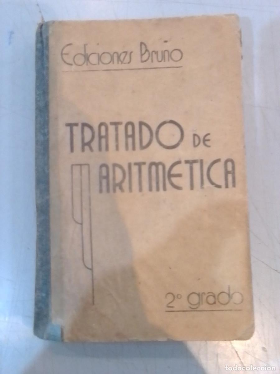 Libros: Tratado de Aritm&eacute;tica 2&ordm; Grado - Ediciones Bru&ntilde;o, 1942 - Foto 1