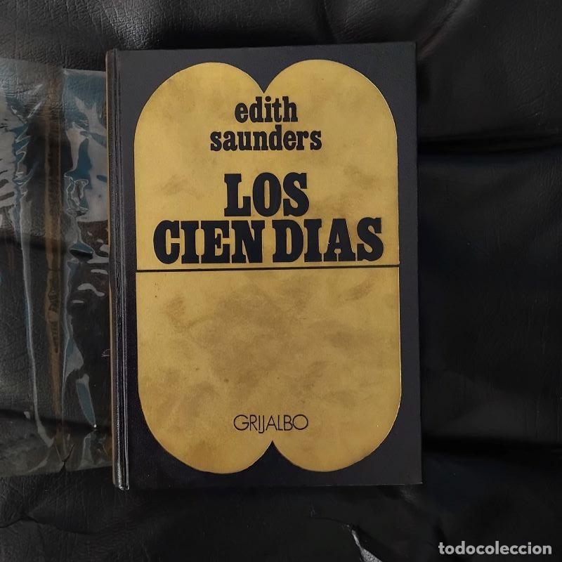 Libros: Los cien d&iacute;as - Edith Saunders - Foto 1