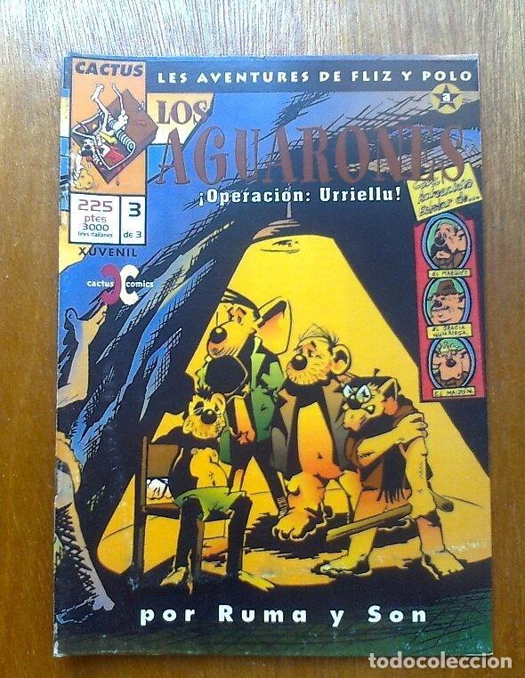 Libros: LOS AGUARONES 3 OPERACION URRIELLU, RUMA Y SON, CACTUS COMICS
