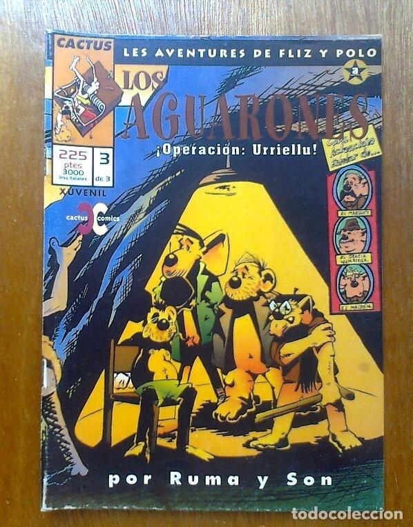 Libros: LOS AGUARONES 3 OPERACION URRIELLU, RUMA Y SON, CACTUS COMICS