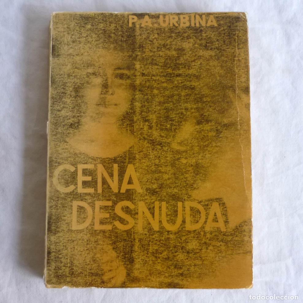 Libros: Cena desnuda P.A. Urbina 1967 Ed. Euca - Foto 1