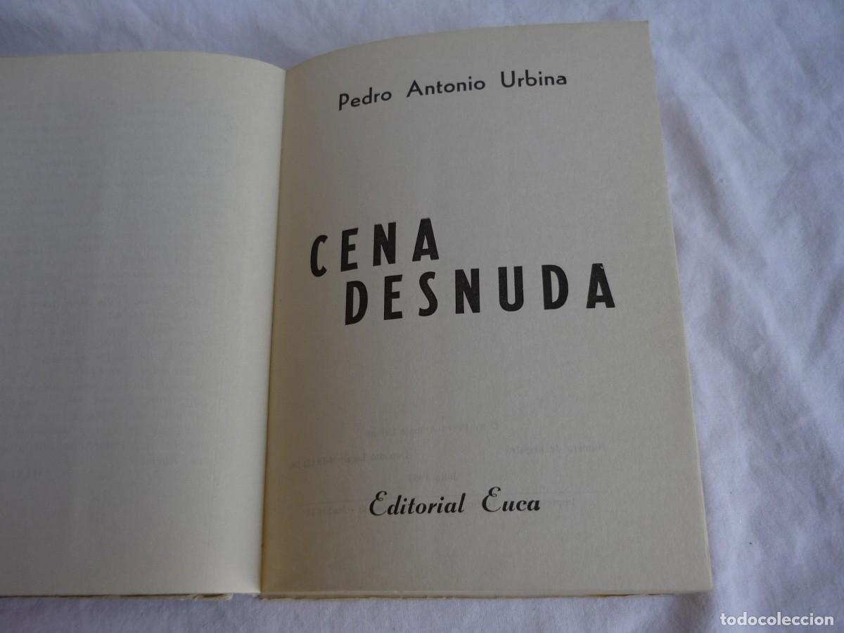 Libros: Cena desnuda P.A. Urbina 1967 Ed. Euca - Foto 10