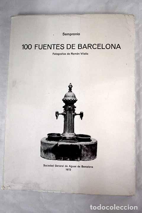 Libros: 100 fuentes de Barcelona.- Sempronio - Foto 1
