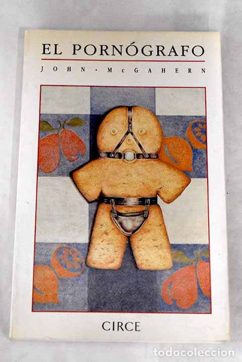 Libros: El porn&oacute;grafo: McGahrern, John.- McGahrern, John - Foto 1