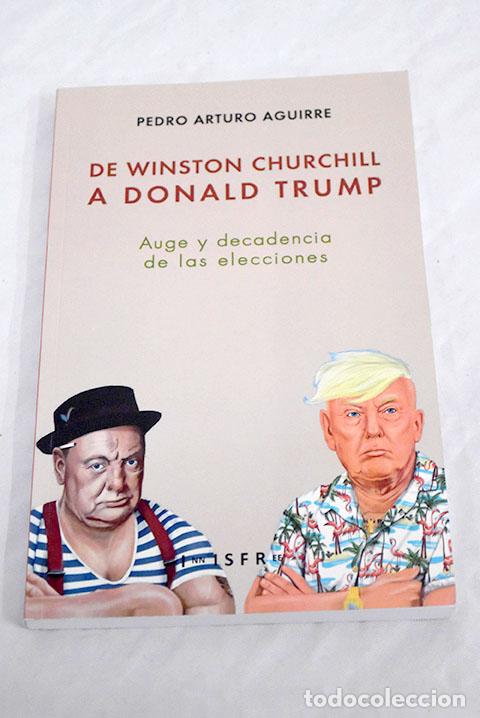 Libros: De Winston Churchill a Donald Trump.- Aguirre, Pedro Arturo