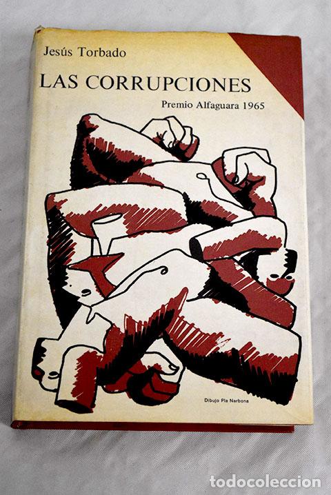 Libros: Las corrupciones: Torbado, Jes&uacute;s.- Torbado, Jes&uacute;s - Foto 1