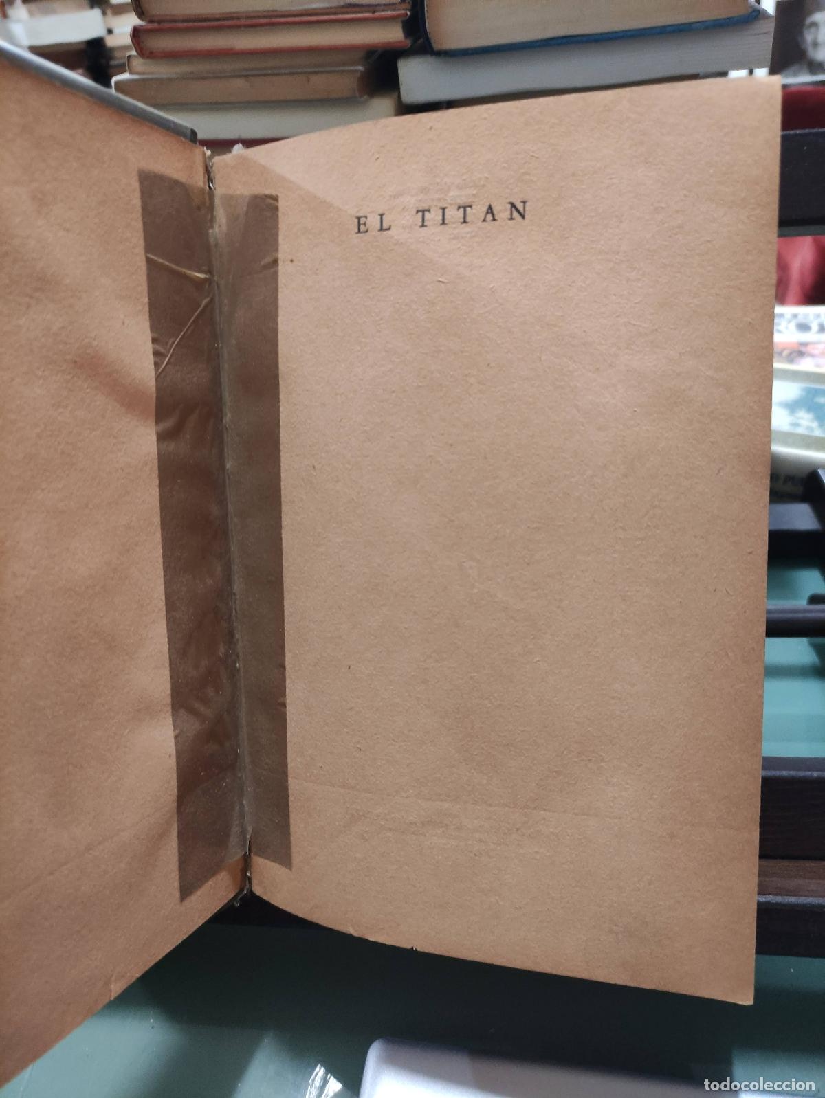 Libros: EL TITAN - NOVELA - THEODORE DREISER - Foto 5