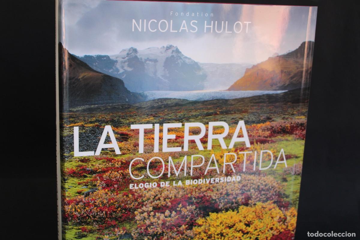 Libros: LA TIERRA COMPARTIDA / FONDATION NICOLAS HULOT - Foto 1