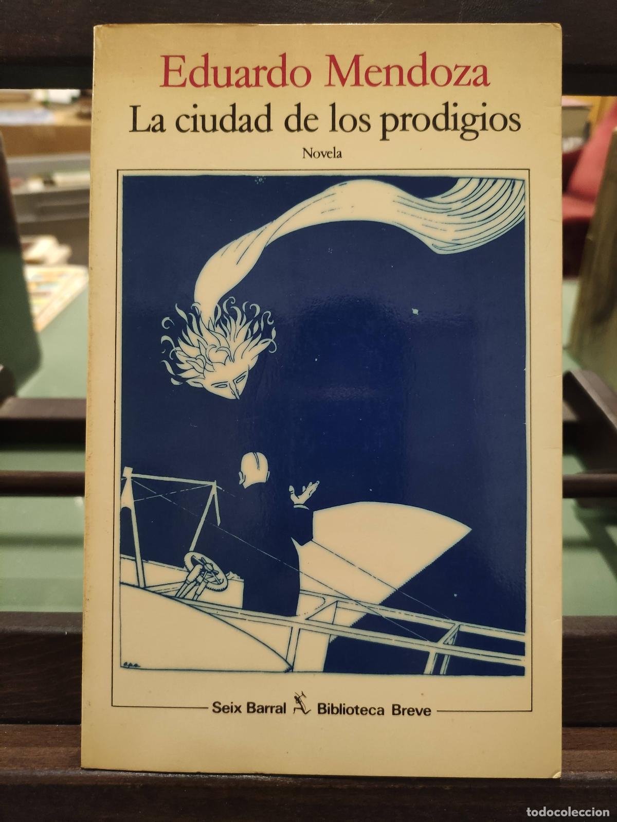 Libros: LA CIUDAD DE LOS PRODIGIOS - EDUARDO MENDOZA - Foto 1