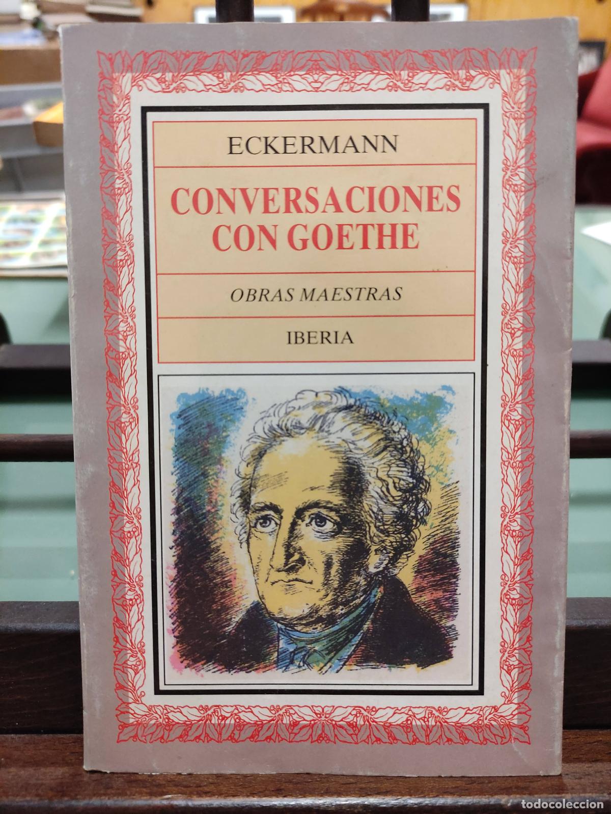 Libros: CONVERSACIONES CON GOETHE - TOMO II - JOHANN PETER ECKERMANN - Foto 1