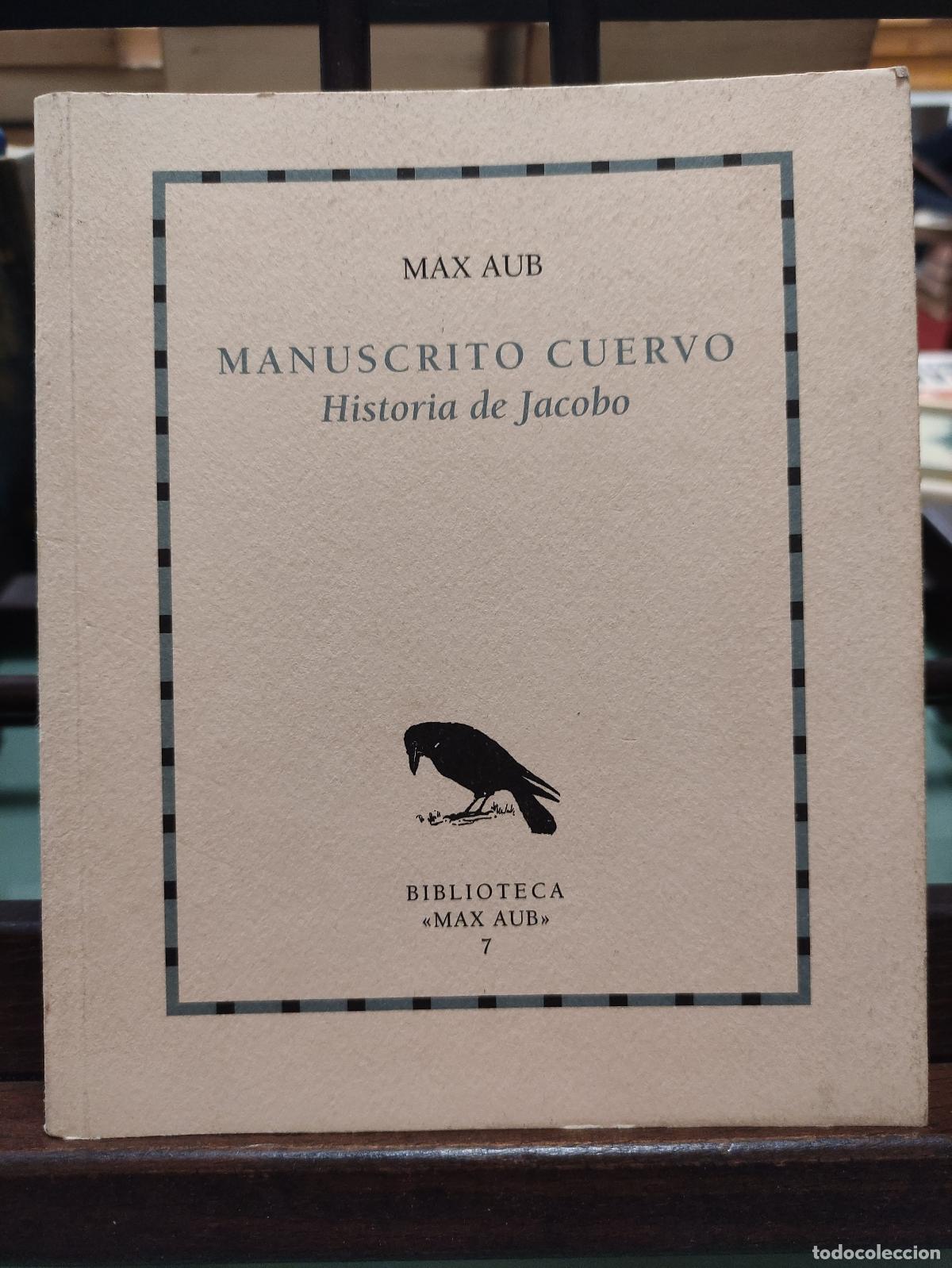 Libros: MANUSCRITO CUERVO - HISTORIA DE JACOBO - MAX AUB - Foto 1