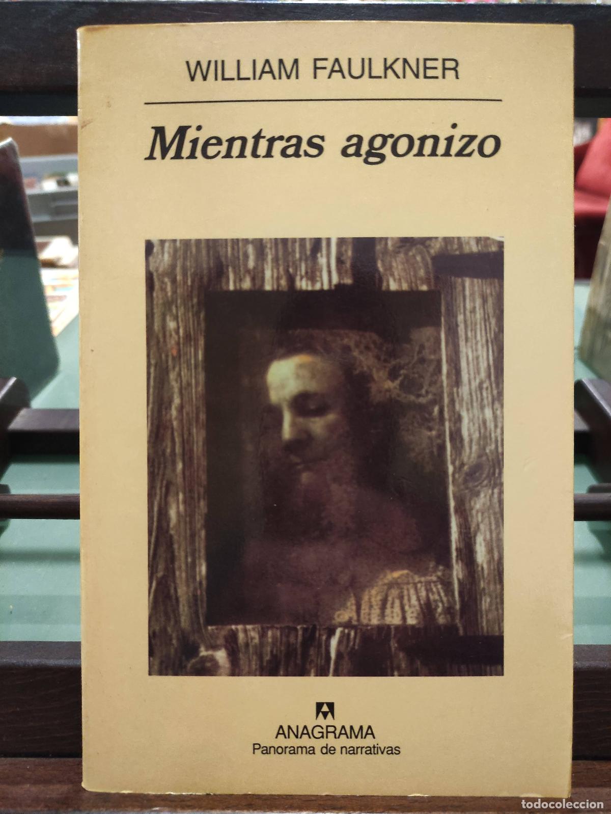 Libros: MIENTRAS AGONIZO - WILLIAM FAULKNER - Foto 1