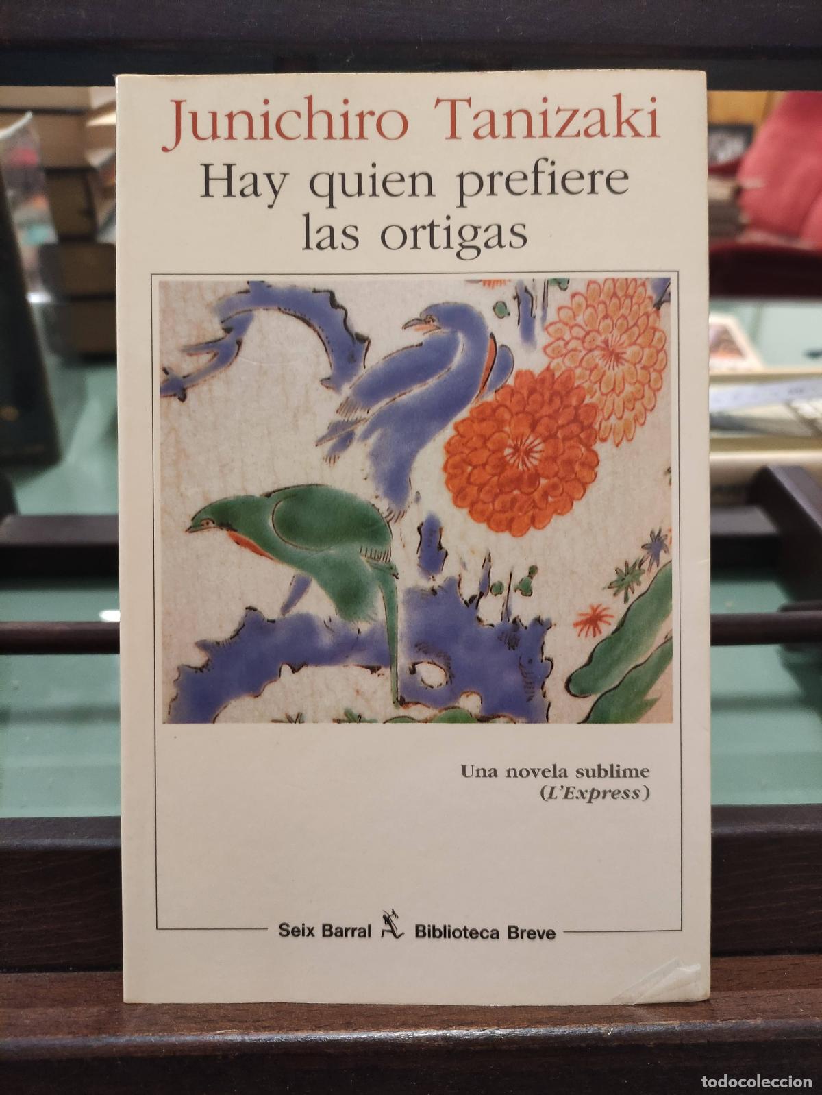 Libros: HAY QUIEN PREFIERE LAS ORTIGAS - JUNICHIRO TANIZAKI - Foto 1