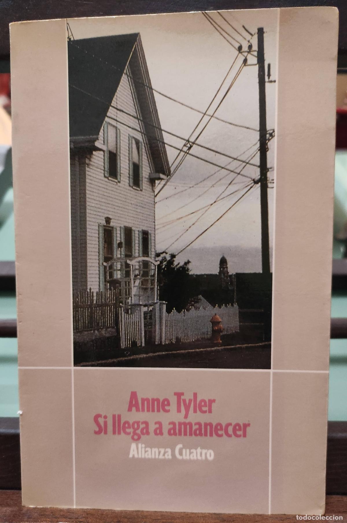 Libros: SI LLEGA A AMANECER - ANNE TYLER - Foto 1