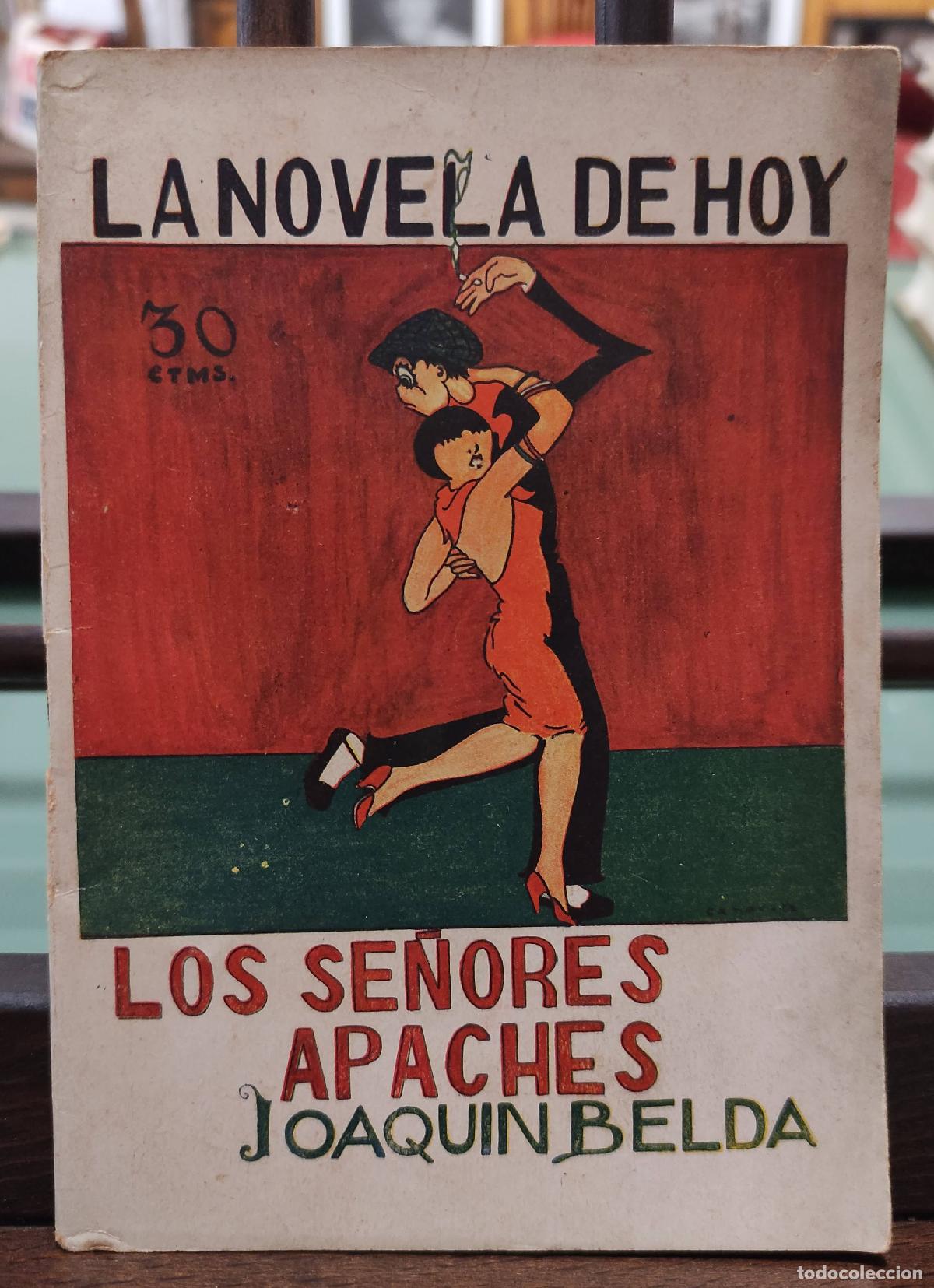 Libros: COLECCION LA NOVELA DE HOY - LOS SE&Ntilde;ORES APACHES - JOAQUIN BELDA - Foto 1