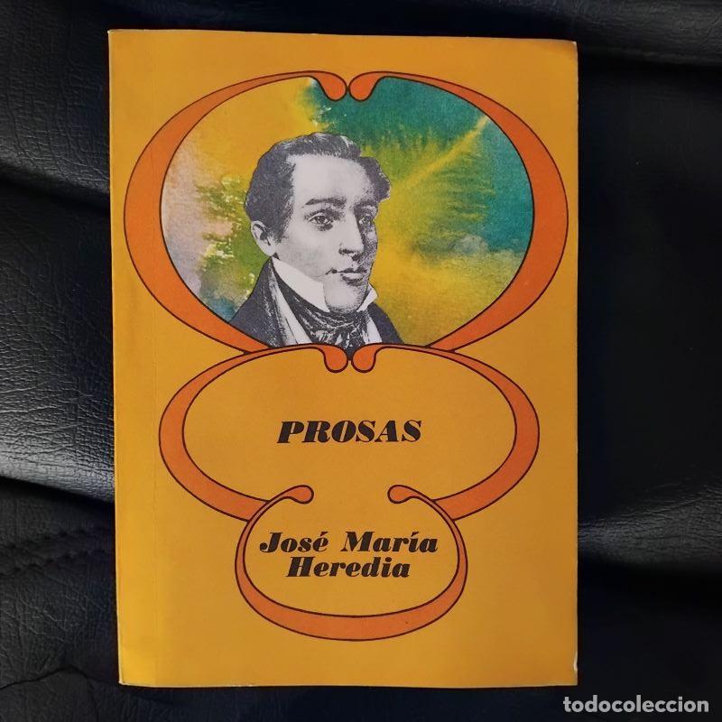 Libros: Prosas - Jos&eacute; Mar&iacute;a Heredia - Foto 1