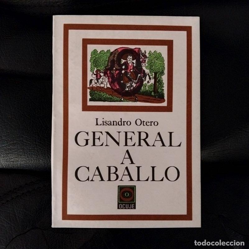 Libros: General a caballo - Lisandro Otero - Foto 1