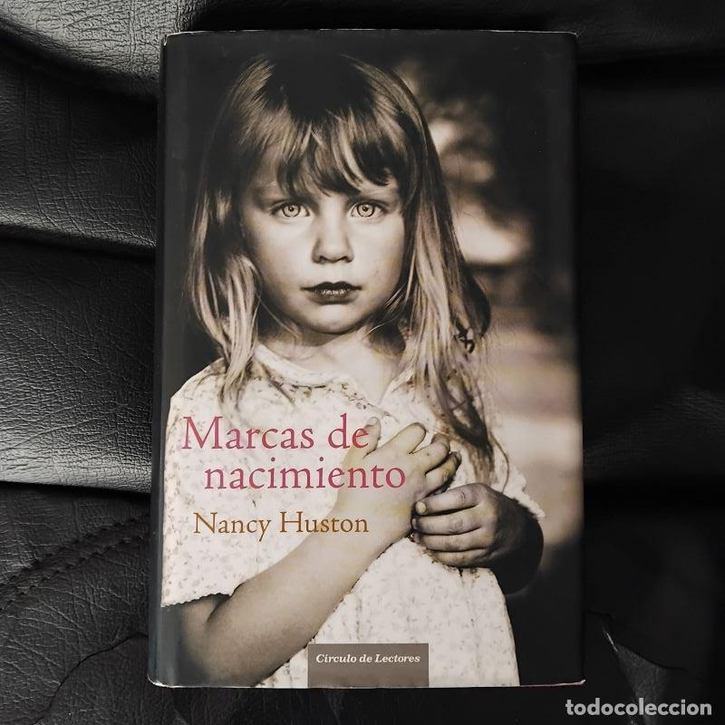 Libros: Marcas de nacimiento - Nancy Huston - Foto 1