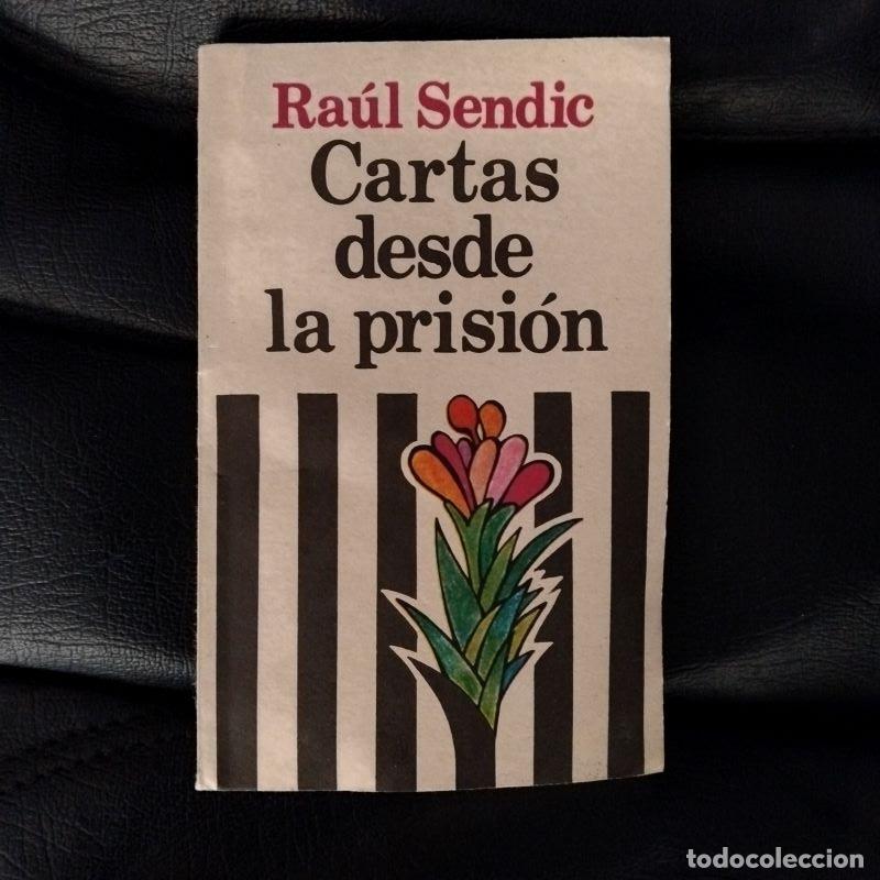 Libros: Cartas desde la prisi&oacute;n - Ra&uacute;l Sendic - Foto 1