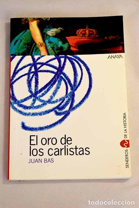 Libros: El oro de los carlistas.- Bas, Juan - Foto 1