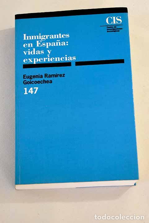 Libros: Inmigrantes en Espa&ntilde;a: vidas y experiencias.- Ram&iacute;rez Goicoechea, Eugenia - Foto 1