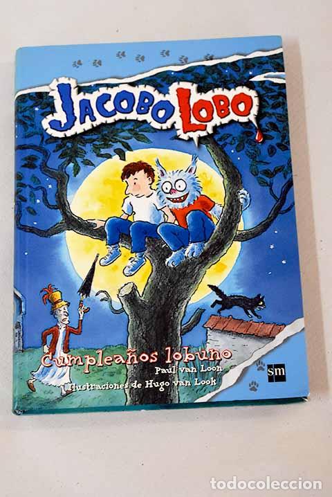 Libros: Cumplea&ntilde;os lobuno: Loon, Paul van.- Loon, Paul van - Foto 1