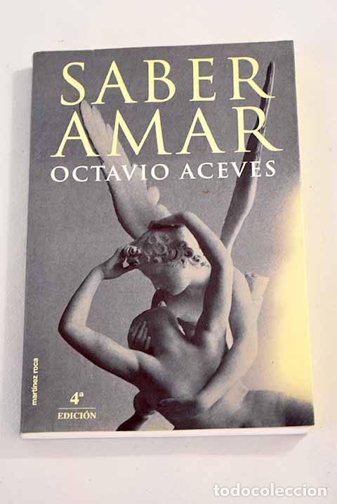 Libros: Saber amar: Aceves, Octavio.- Aceves, Octavio - Foto 1