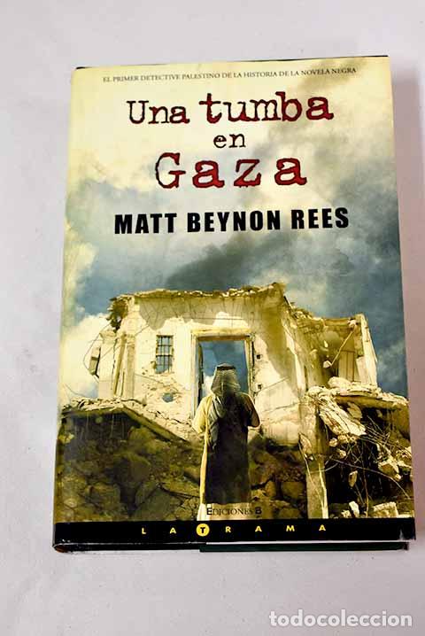 Libros: Una tumba en Gaza: Rees, Matt Beynon.- Rees, Matt Beynon - Foto 1