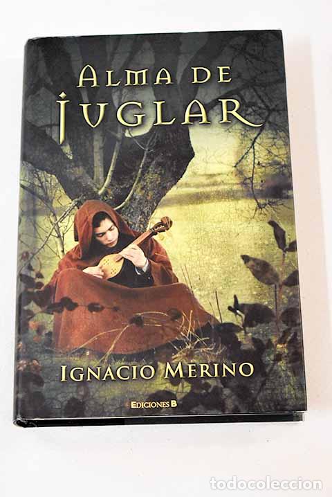 Libros: Alma de juglar: Merino, Ignacio.- Merino, Ignacio - Foto 1