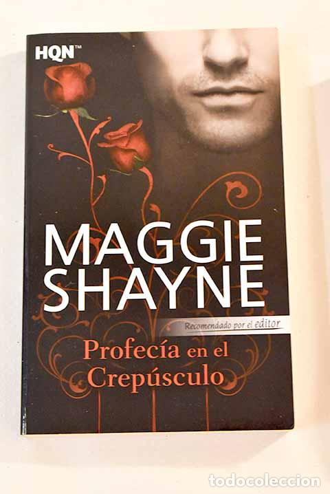 Libros: Profec&iacute;a en el crep&uacute;sculo.- Shayne, Maggie - Foto 1