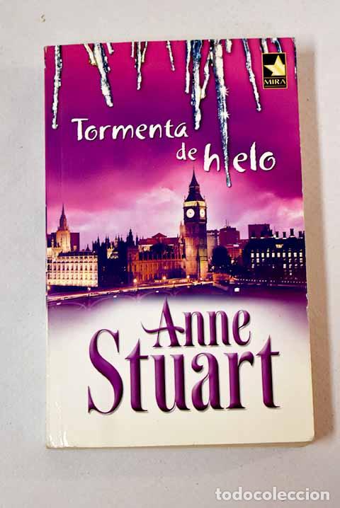 Libros: Tormenta de hielo: Stuart, Anne.- Stuart, Anne - Foto 1
