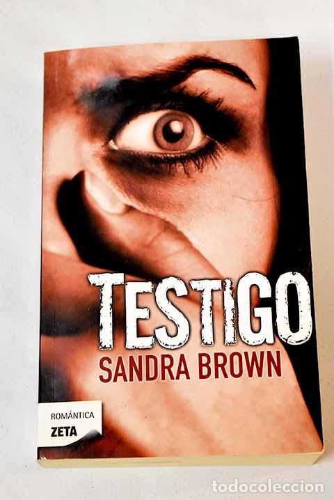 Libros: Testigo: Brown, Sandra.- Brown, Sandra - Foto 1