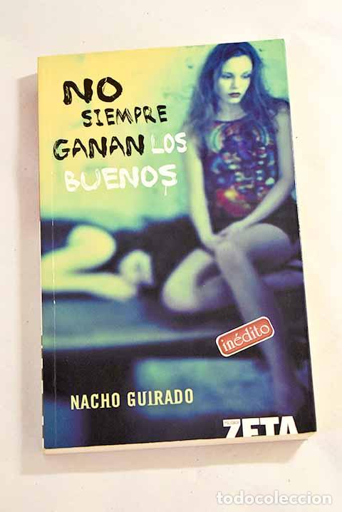 Libros: No siempre ganan los buenos.- Guirado, Nacho - Foto 1