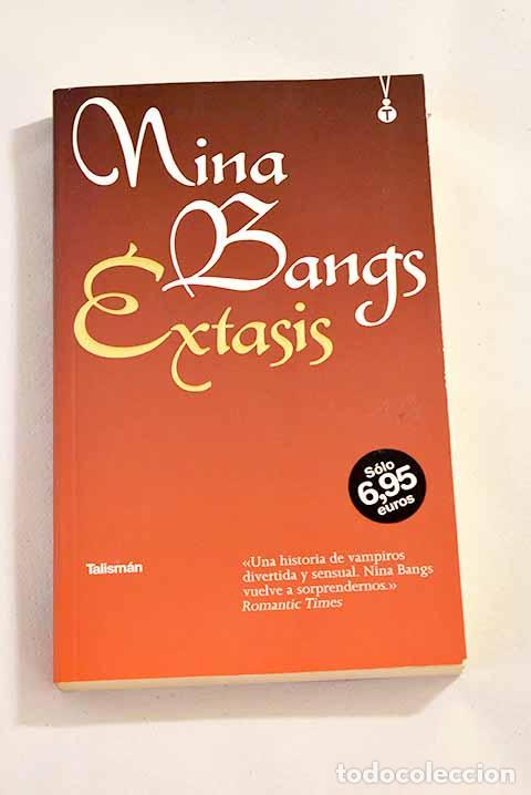 Libros: &Eacute;xtasis: Bangs, Nina.- Bangs, Nina - Foto 1