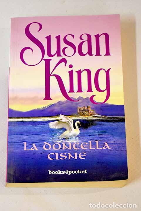Libros: La doncella cisne: King, Susan.- King, Susan - Foto 1