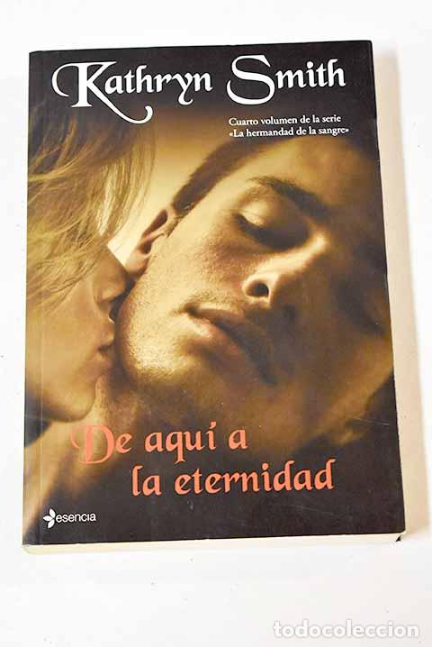 Libros: De aqu&iacute; a la eternidad.- Smith, Kathryn - Foto 1