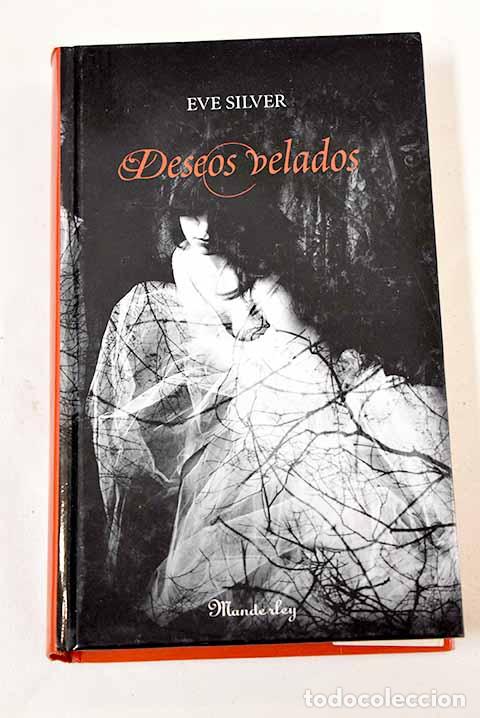 Libros: Deseos velados: Silver, Eve.- Silver, Eve - Foto 1