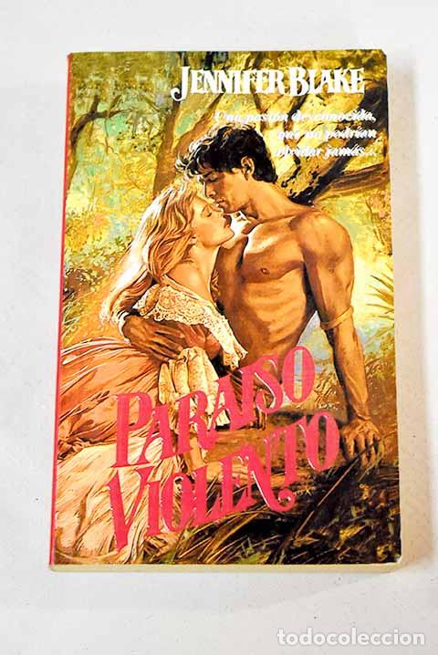 Libros: Para&iacute;so violento: Blake, Jennifer.- Blake, Jennifer - Foto 1
