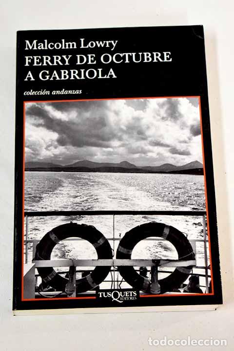 Libros: Ferry de octubre a Gabriola.- Lowry, Malcolm - Foto 1