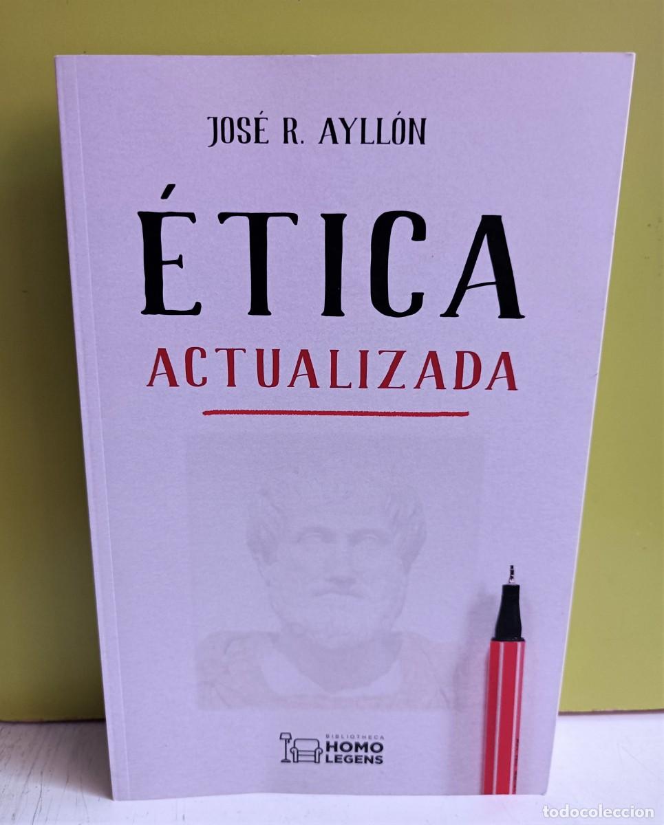 Libros: &Eacute;TICA ACTUALIZADA - JOS&Eacute; R. AYLL&Oacute;N - Foto 1
