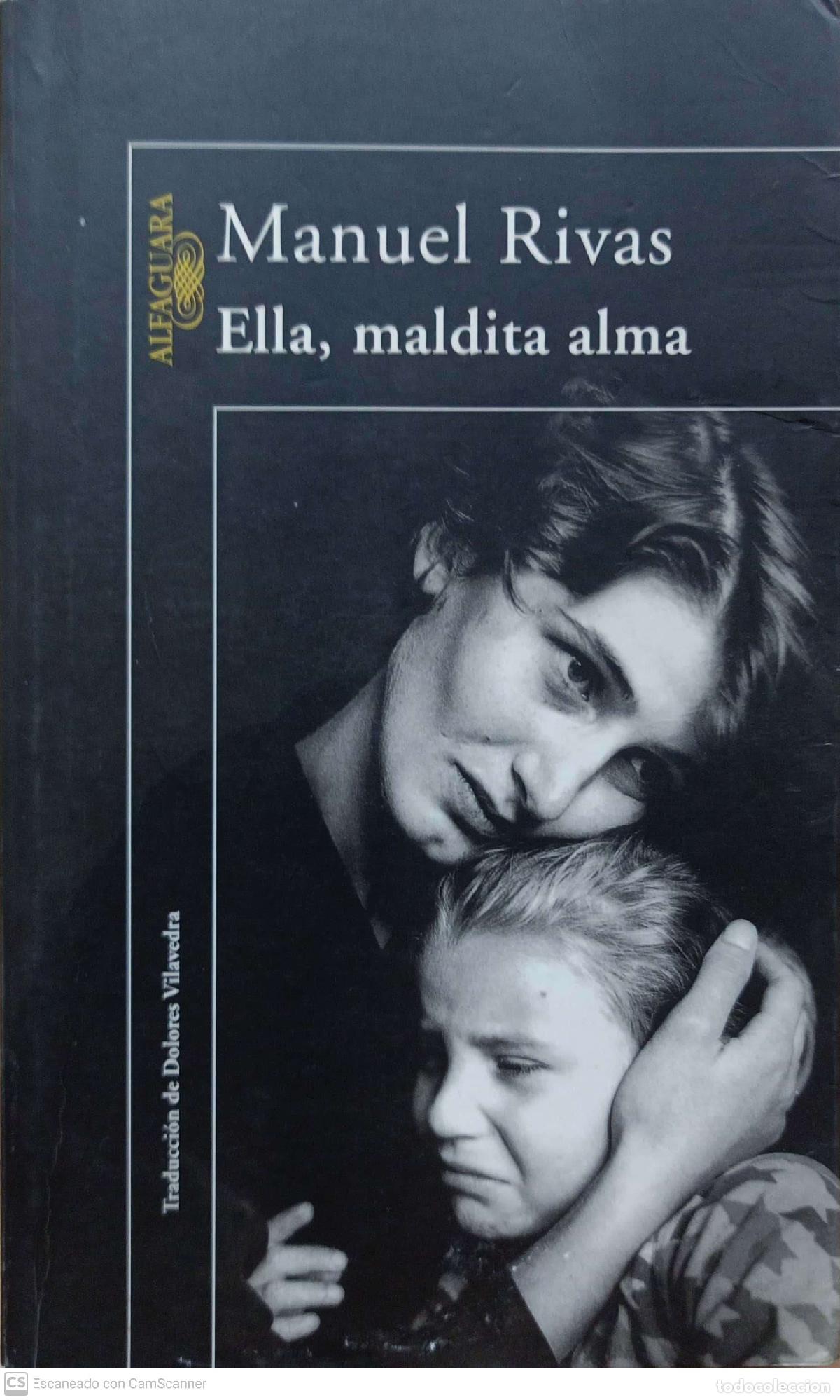 Libros: ella, maldita alma - Manuel Rivas - Foto 1