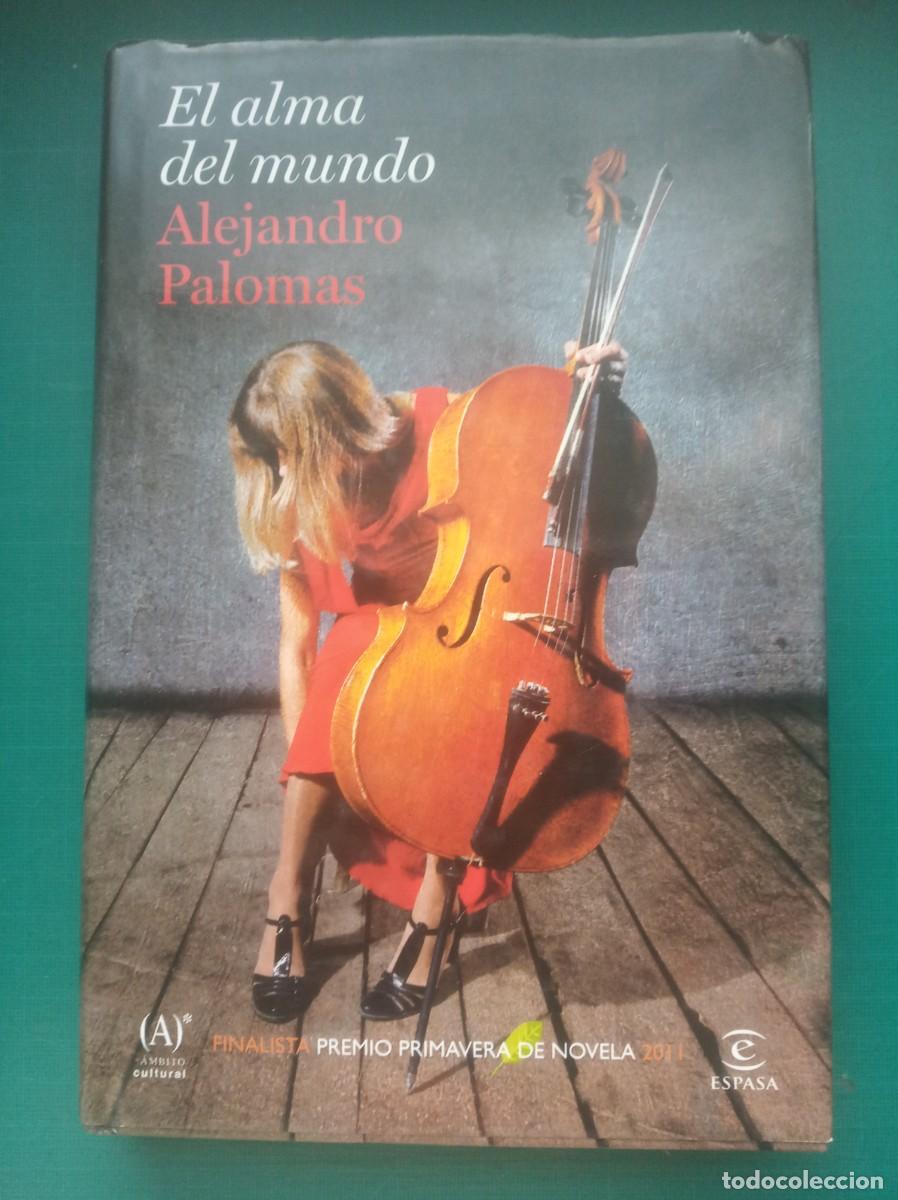 Libros: EL ALMA DEL MUNDO ( ALEJANDRO PALOMAS ) - Foto 1