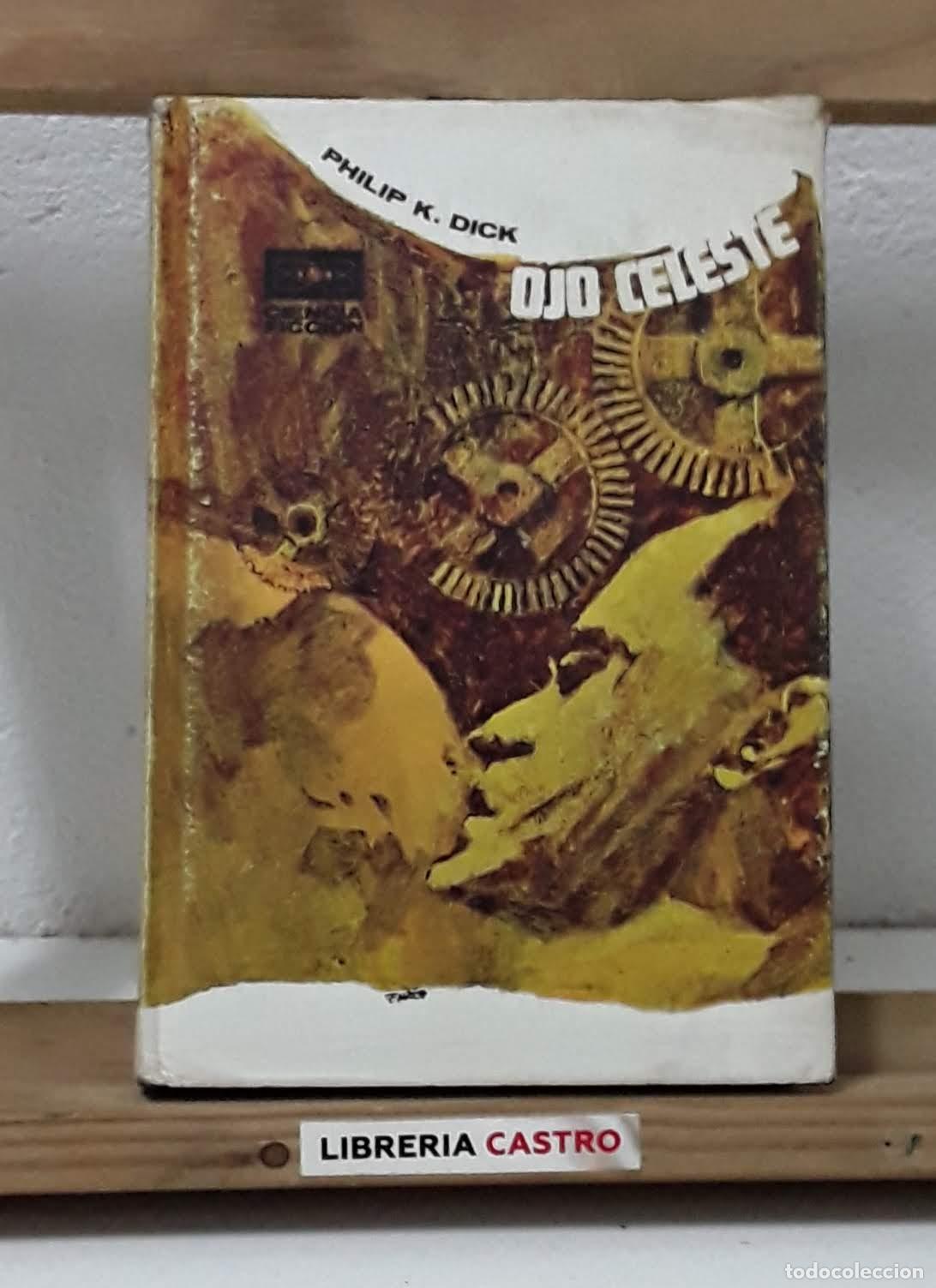 Libros: Ojo celeste - Philip K. Dick - Foto 2