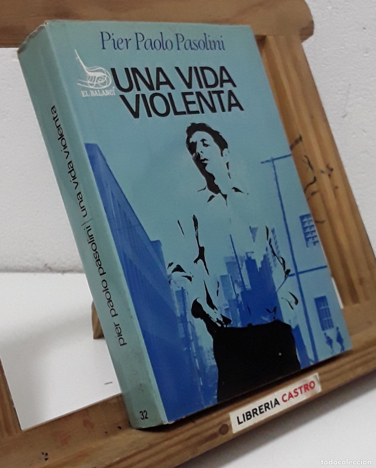 Libros: Una vida violenta - Pier Paolo Pasolini. - Foto 1