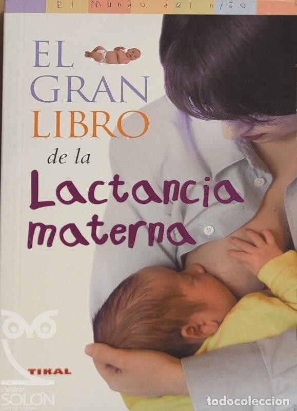Libros: El gran libro de la lactancia materna - Suzanne y Ray Fredregill - Foto 1